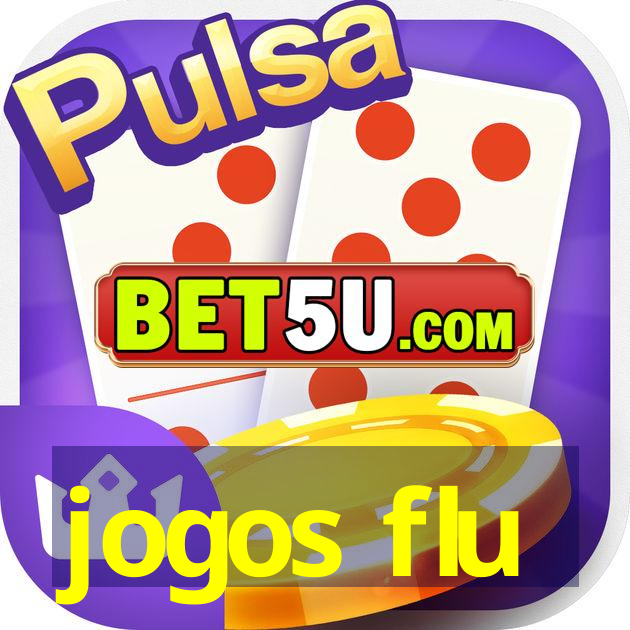 jogos flu